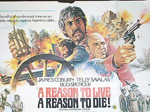 A Reason to Live A Reason to Die!